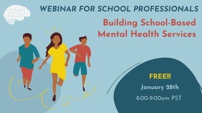 Building School-Based Mental Health Services